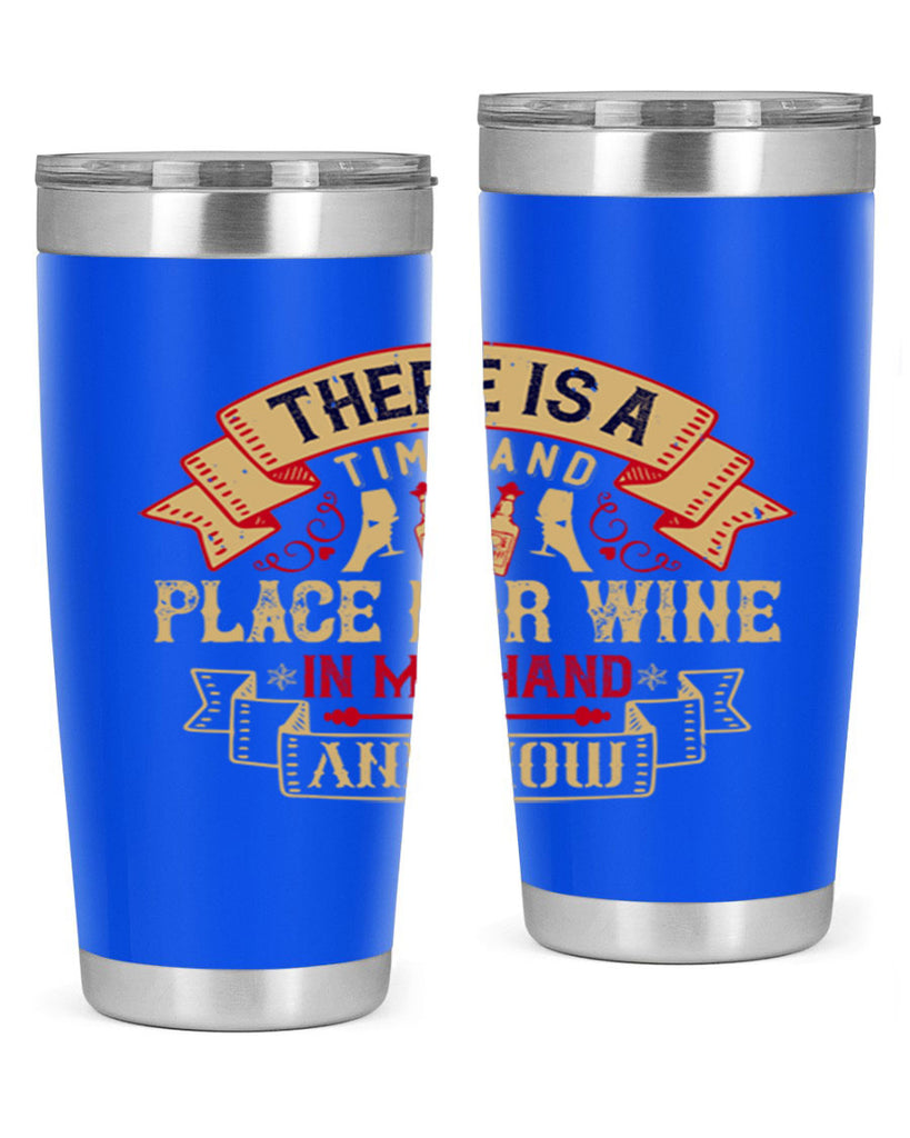 there is a time and place for wine in my hand and now 26#- drinking- Tumbler