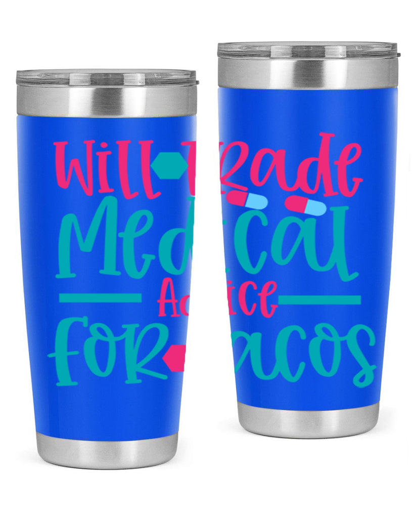 will trade medicau advice for tacos Style Style 8#- nurse- tumbler