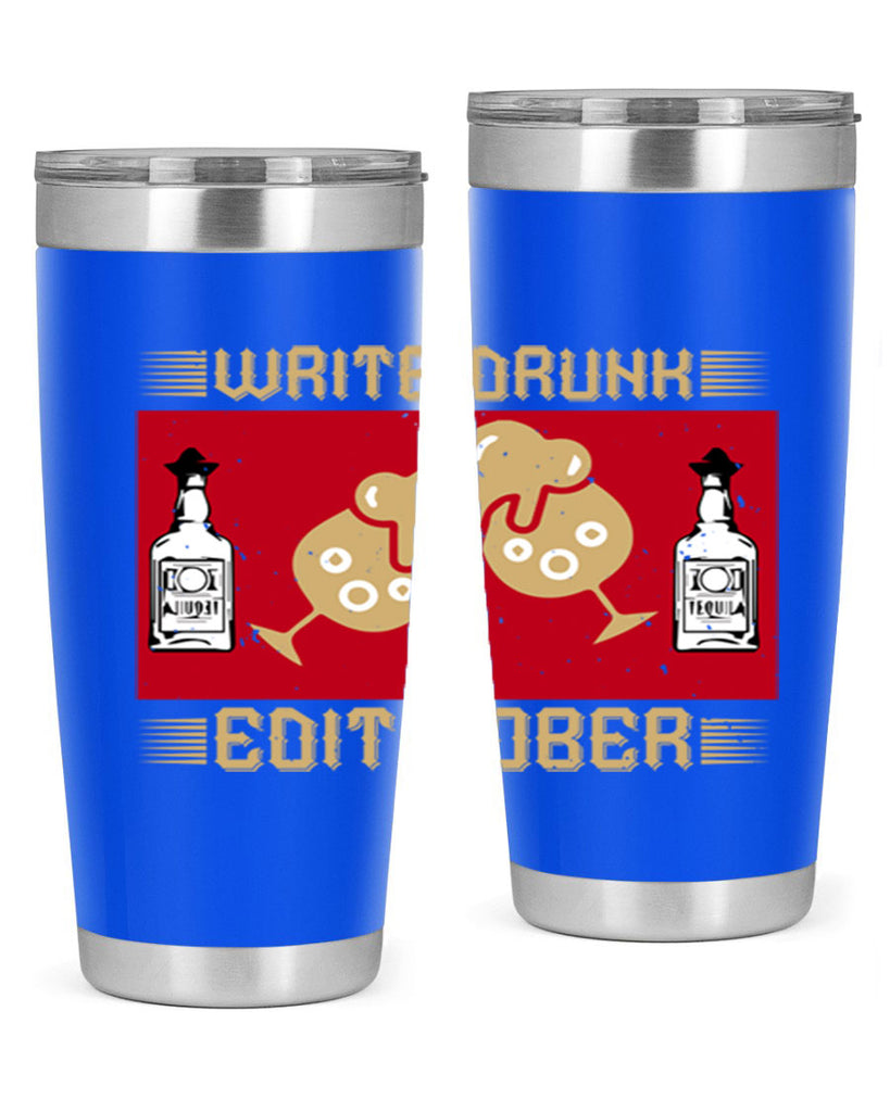 write drunk edit sober 14#- drinking- Tumbler
