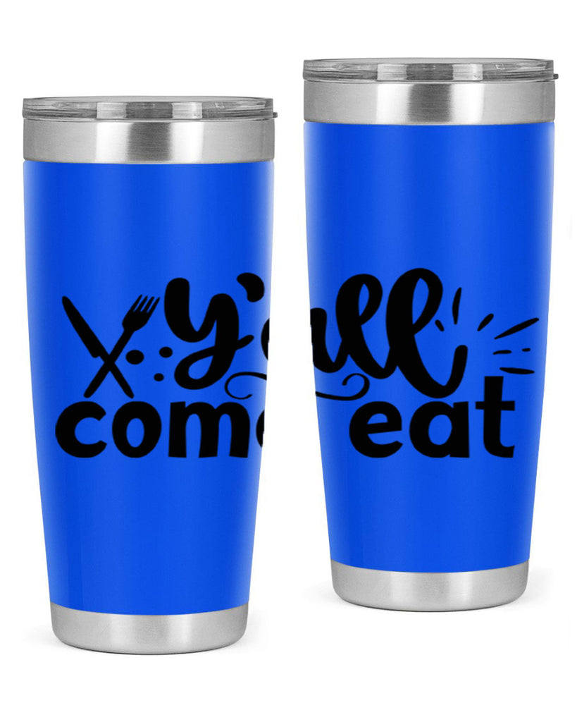yall come eat 66#- kitchen- Tumbler