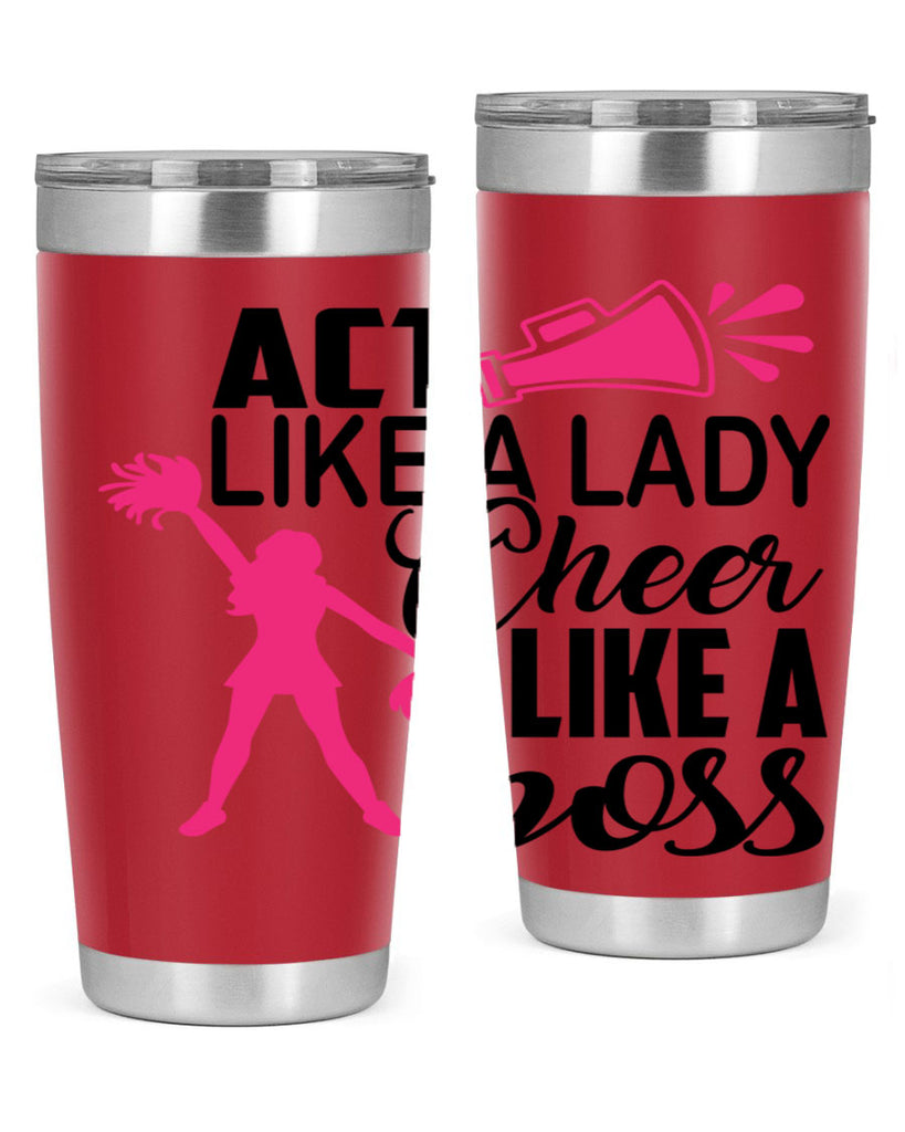 Act like a lady Cheer like a boss 1486#- cheer- Tumbler