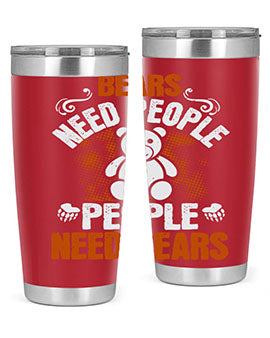 Bears need people. People need bears 46#- Bears- Tumbler