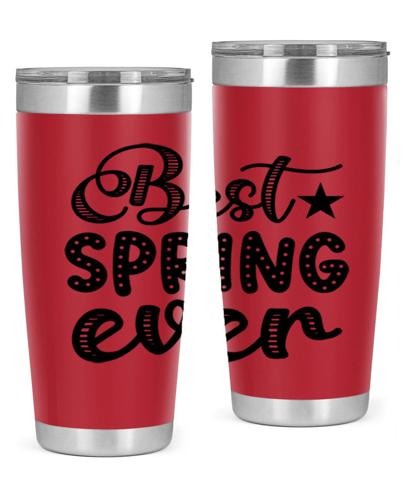 Best Spring Ever 33#- spring- Tumbler