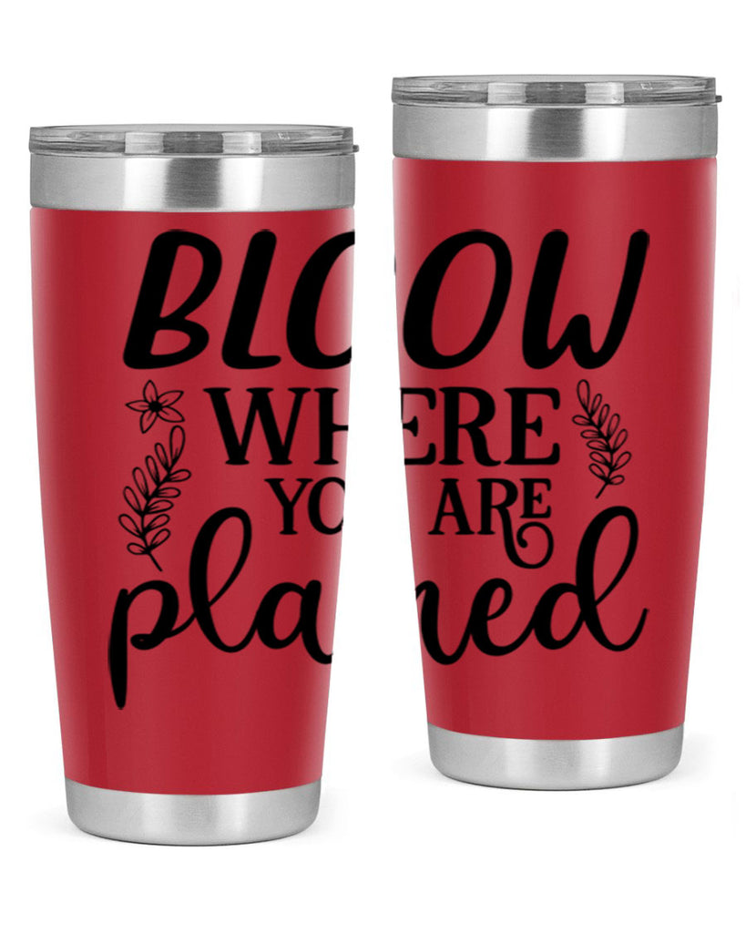 Bloom where you are planted 88#- spring- Tumbler