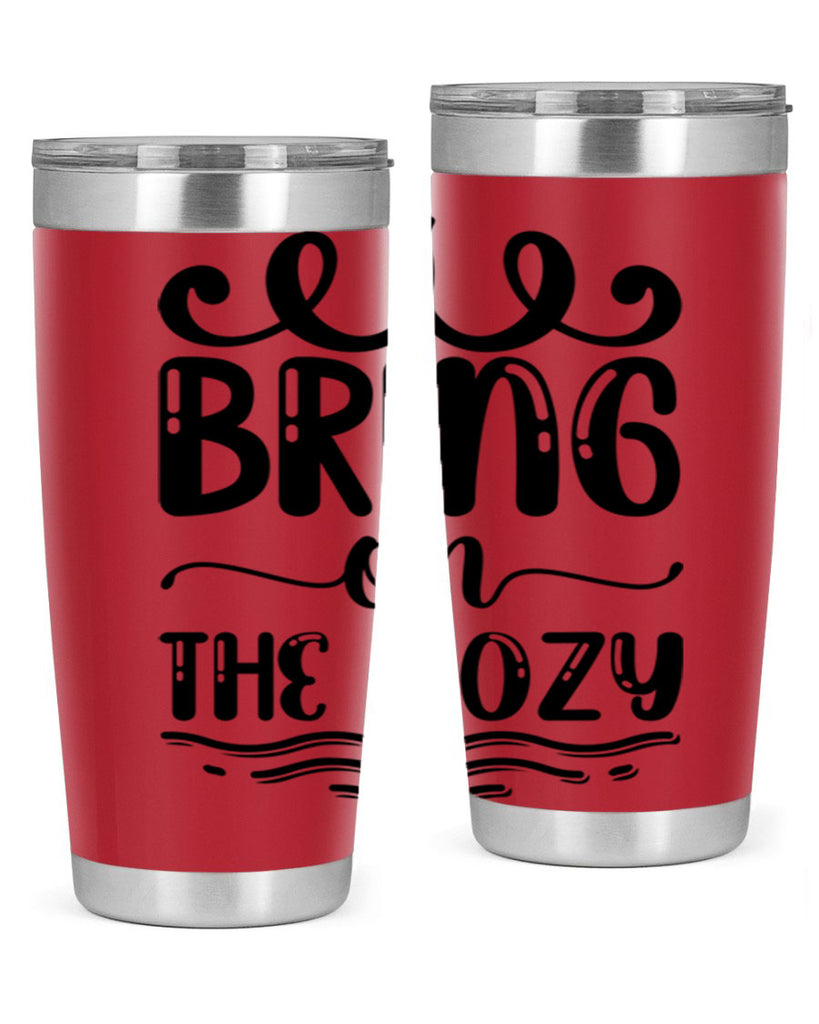 Bring on the Cozy 26#- winter- Tumbler