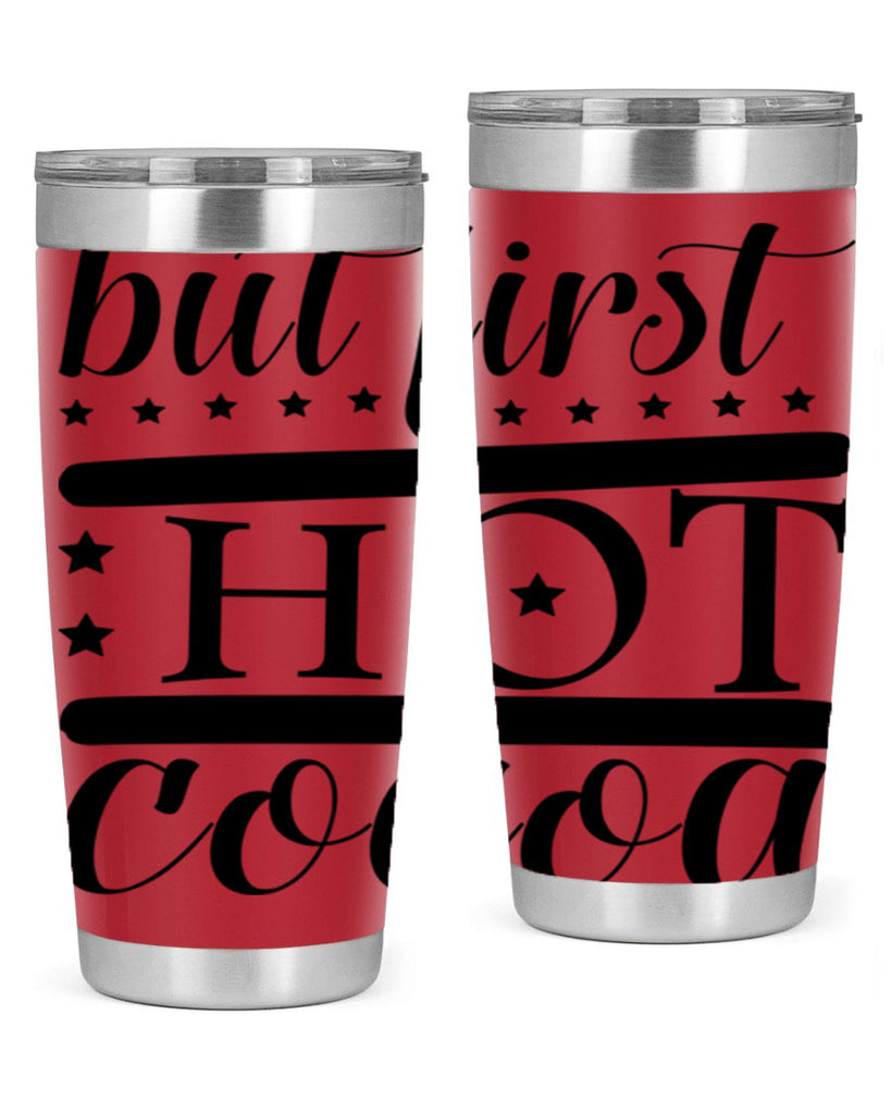 But First Hot Cocoa 35#- winter- Tumbler