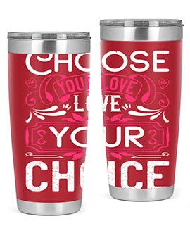 Choose your love Love your choice Style 4#- dog- Tumbler