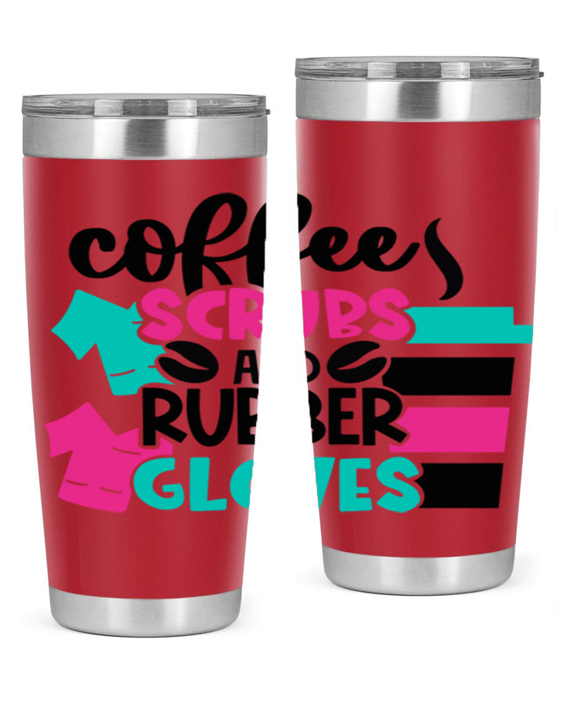 Coffee Scrubs And Rubber Gloves Style Style 209#- nurse- tumbler