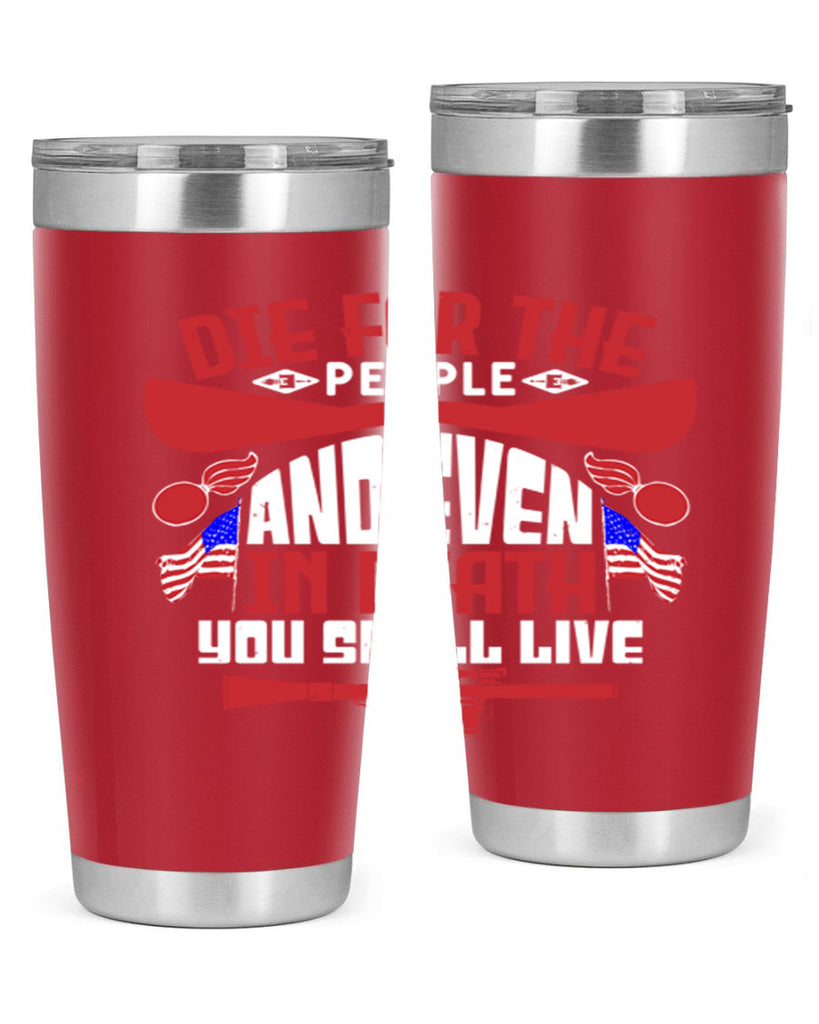 Die for the people and live Style 41#- Fourt Of July- Tumbler