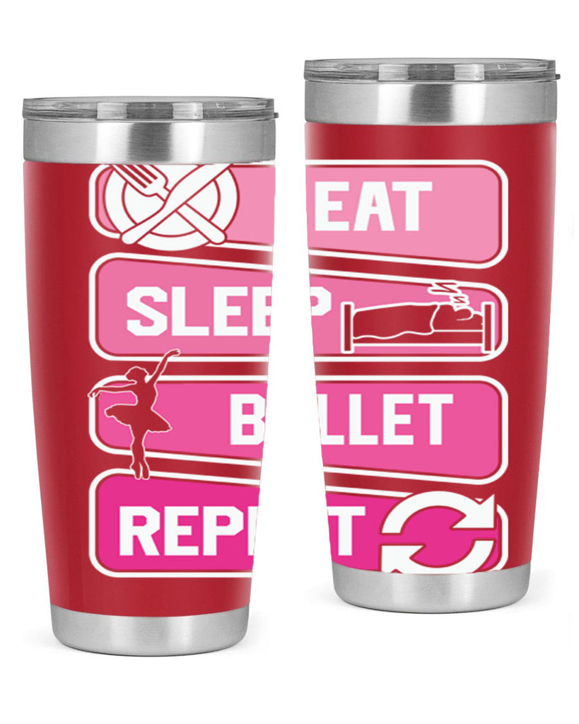Eat Sleep Ballet Repeat Ballerino Ballet 38#- ballet- Tumbler