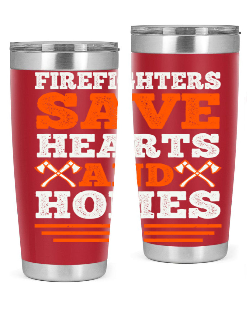 Firefighters save hearts and homes Style 71#- fire fighter- tumbler