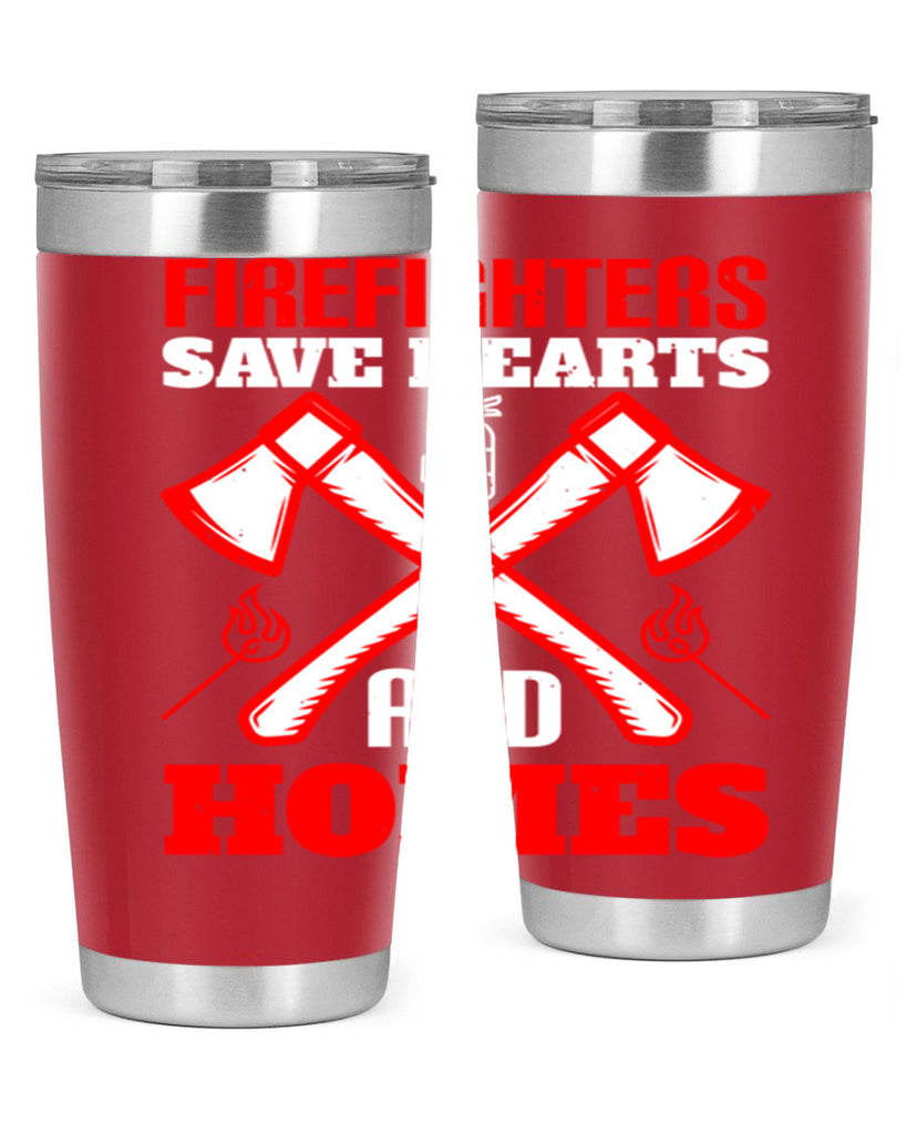 Firefighters save hearts and homes Style 72#- fire fighter- tumbler