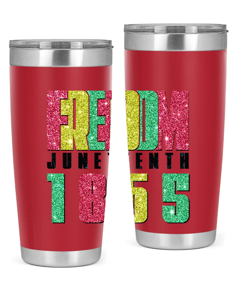 Freedom Juneteenth Since 1865 Design 16#- Juneteenth- tumbler