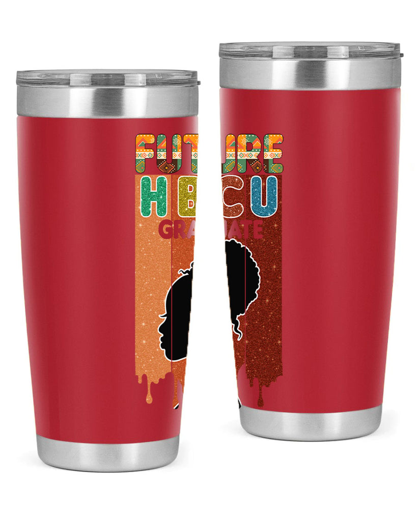 Future Hbcu Grad History Black Melanin 21#- Juneteenth- tumbler