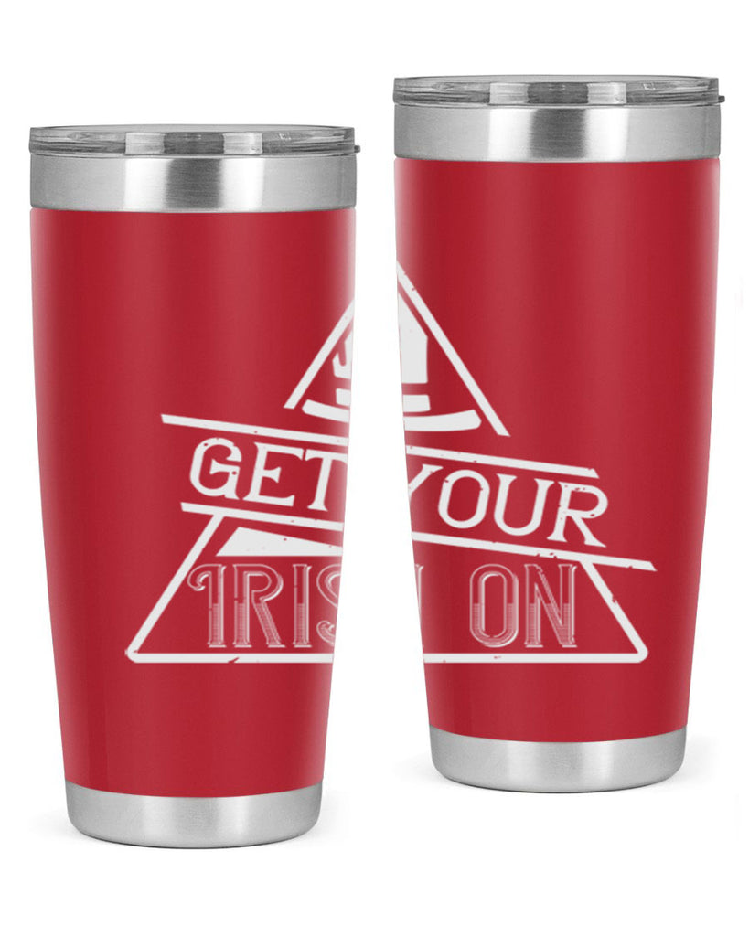 Get your Irish on Style 137#- St Patricks Day- Tumbler
