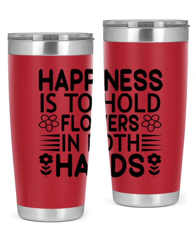 Happiness is to hold flowers 154#- spring- Tumbler