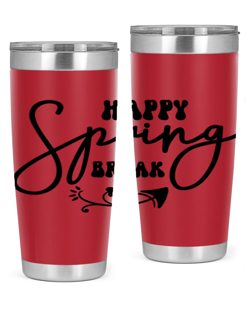 Happy Spring Break159#- spring- Tumbler