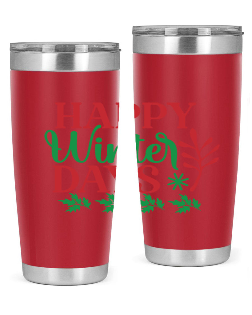 Happy Winter Days 129#- winter- Tumbler
