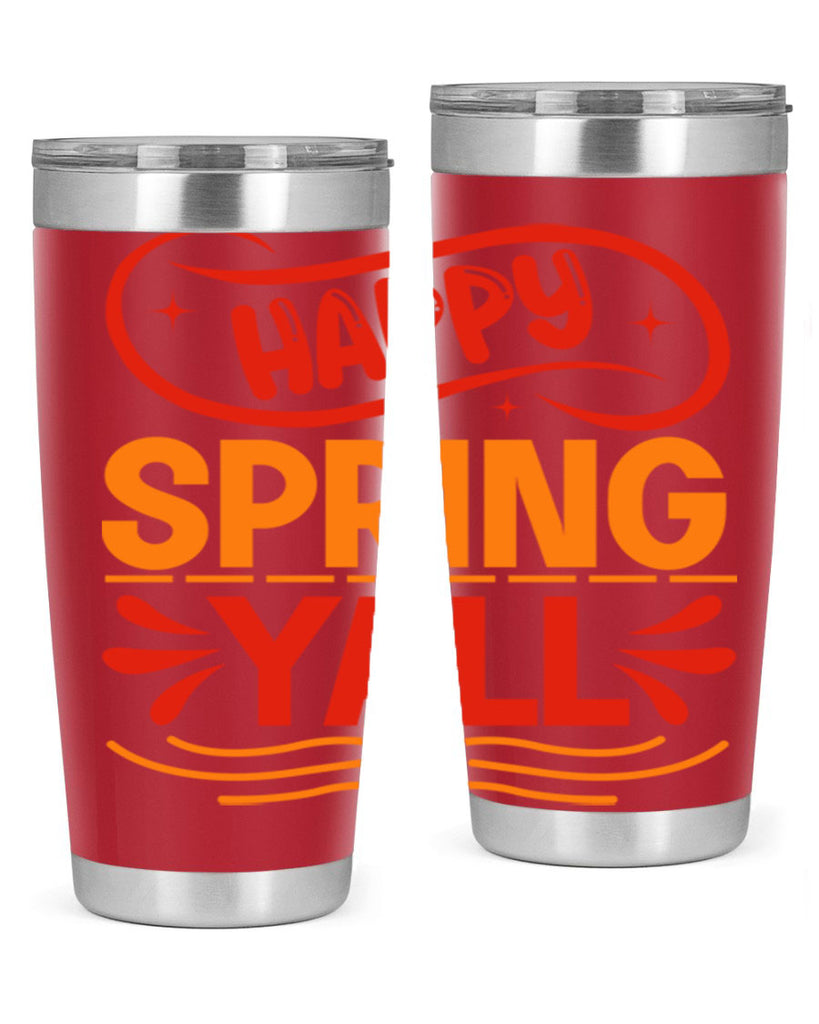 Happy spring yall 172#- spring- Tumbler