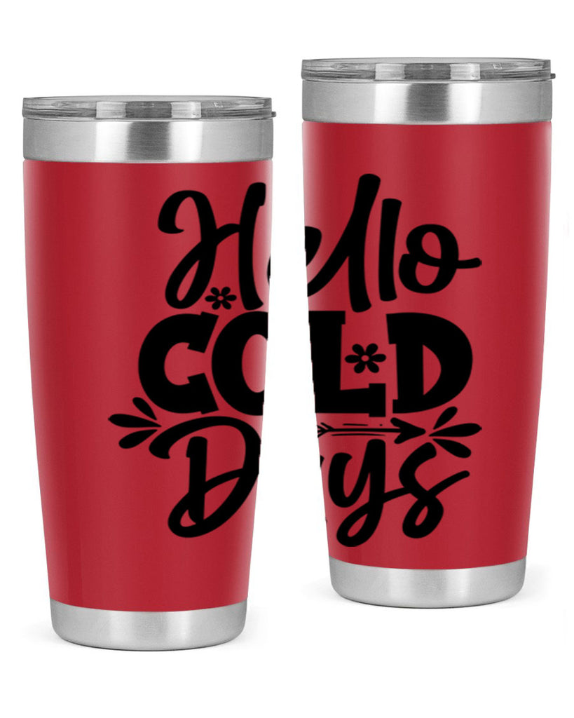 Hello Cold Days 150#- winter- Tumbler