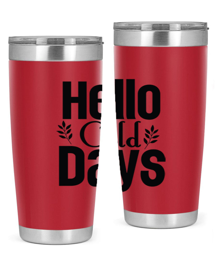 Hello Cold Days 152#- winter- Tumbler