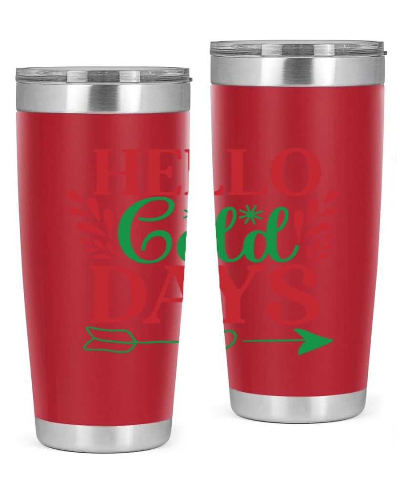 Hello Cold Days 153#- winter- Tumbler