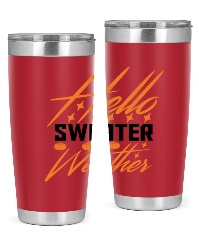 Hello Sweater Weather 295#- fall- Tumbler
