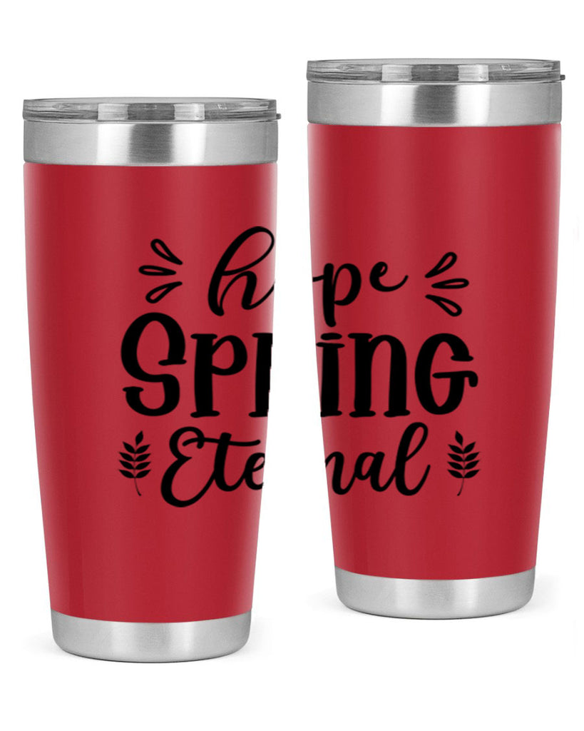 Hope Spring Eternal 255#- spring- Tumbler