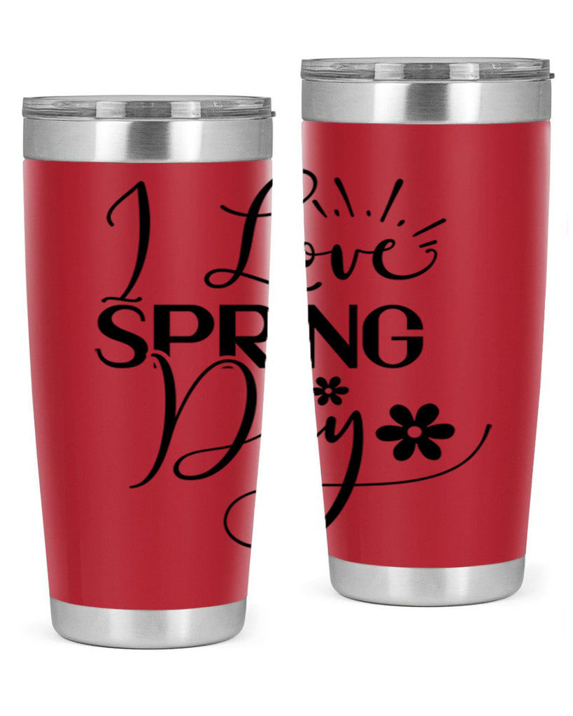 I Love Spring Day 265#- spring- Tumbler