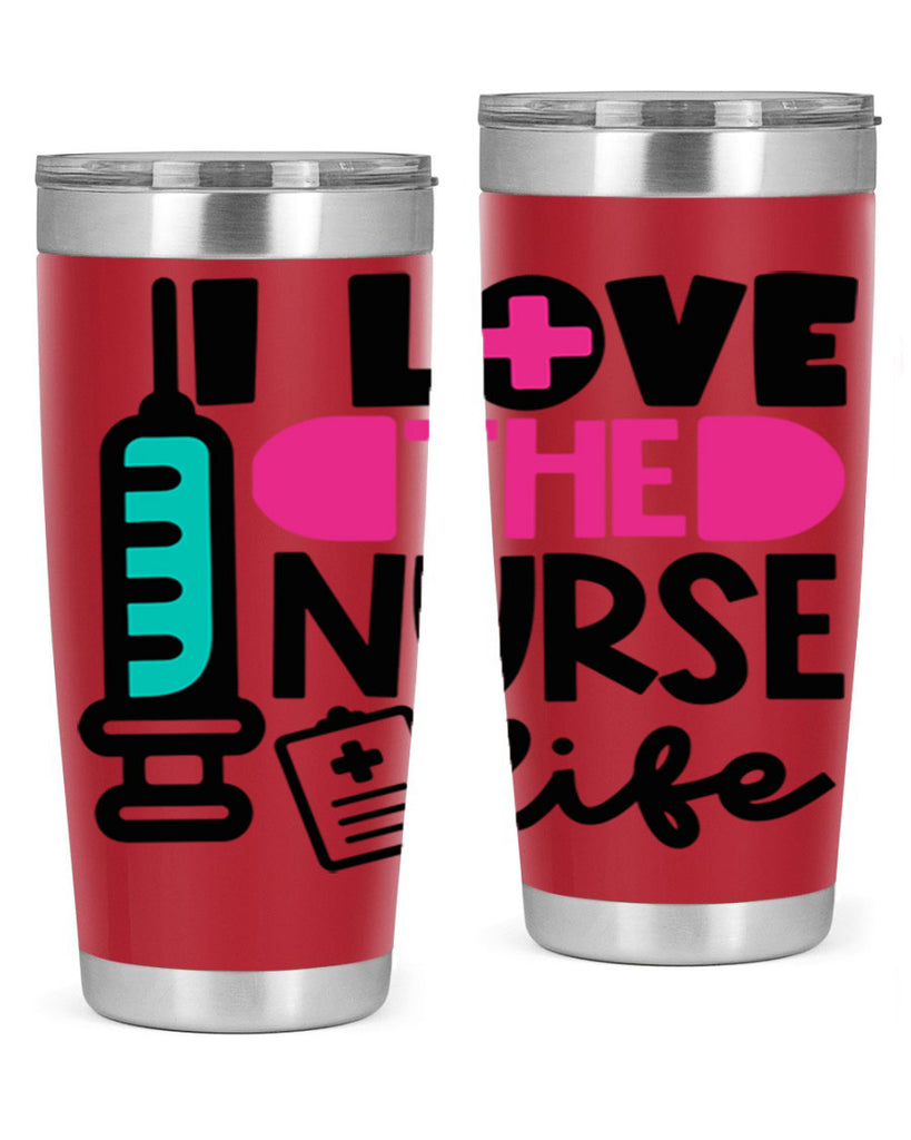 I Love The Nurse Life Style Style 168#- nurse- tumbler