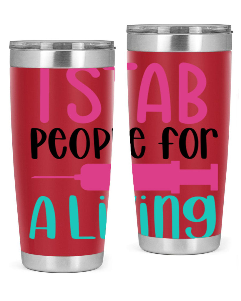 I Stab People For A Living Style Style 164#- nurse- tumbler