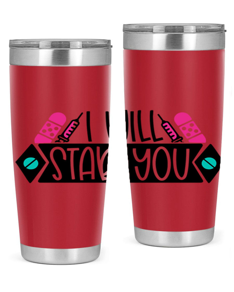I Will Stab You Style Style 162#- nurse- tumbler