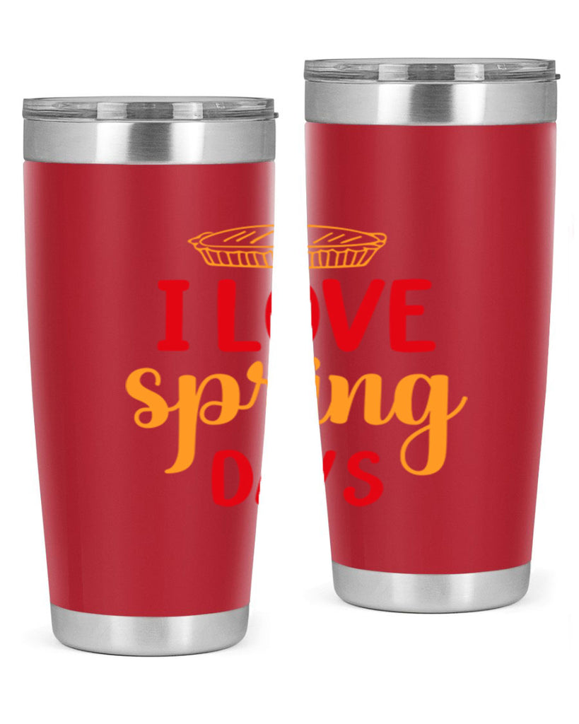 I love spring days 268#- spring- Tumbler