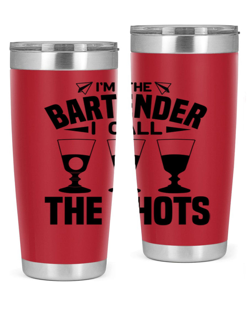 Im the bartender I call Style 17#- bartender- tumbler