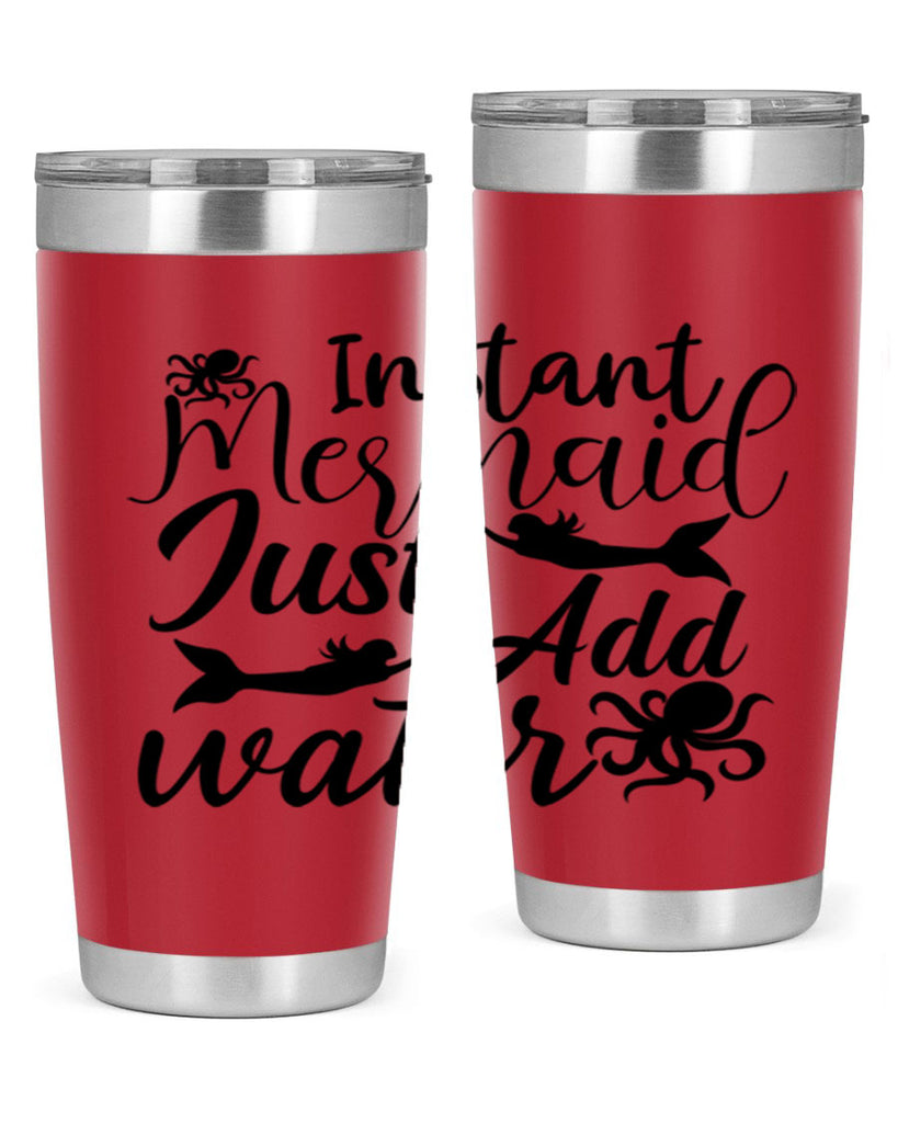 Instant Mermaid Just Add Water 270#- mermaid- Tumbler