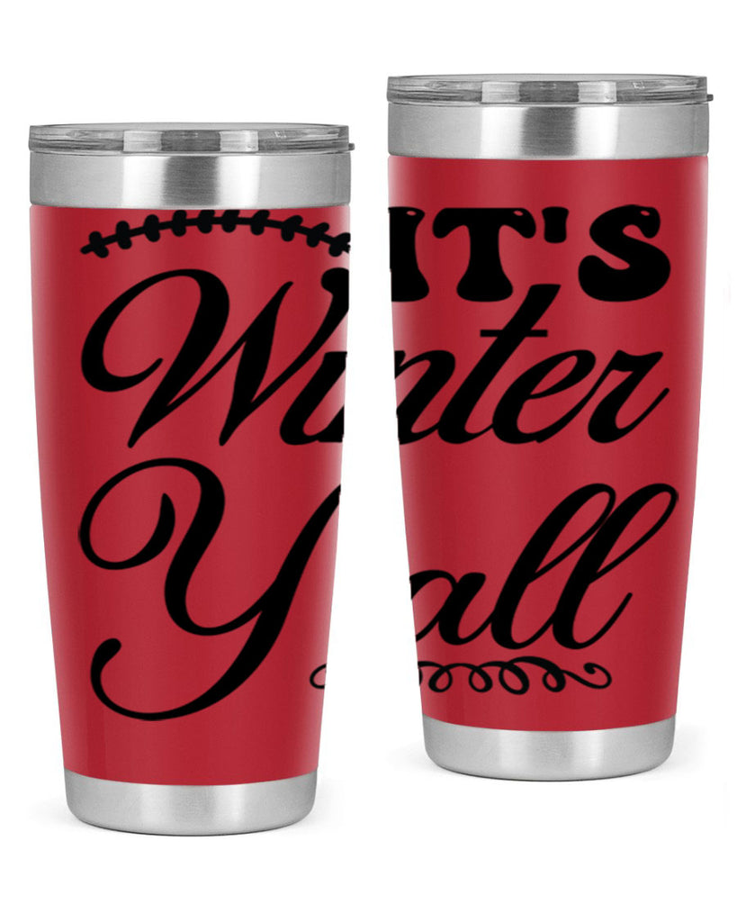 Its winter yall 275#- winter- Tumbler