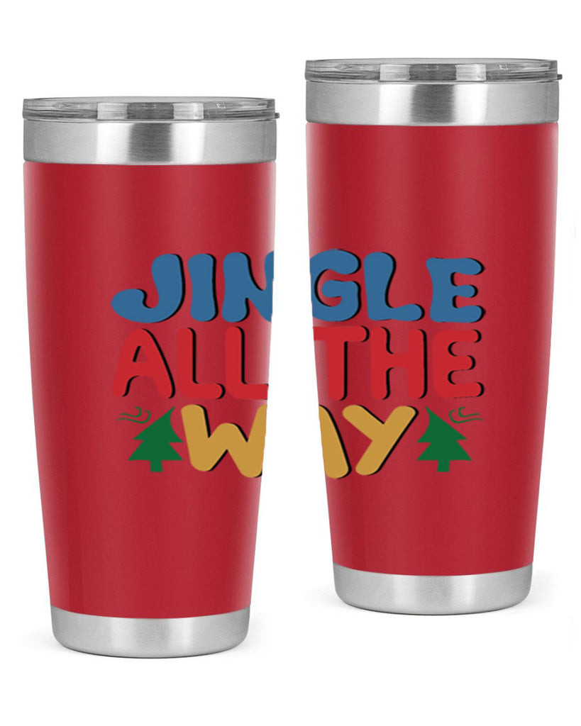 Jingle All the Way 278#- winter- Tumbler