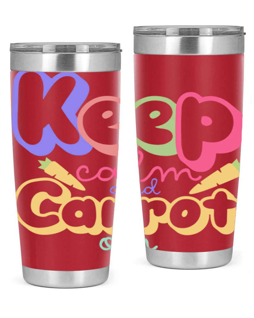 Keep calm and carrot on289#- spring- Tumbler