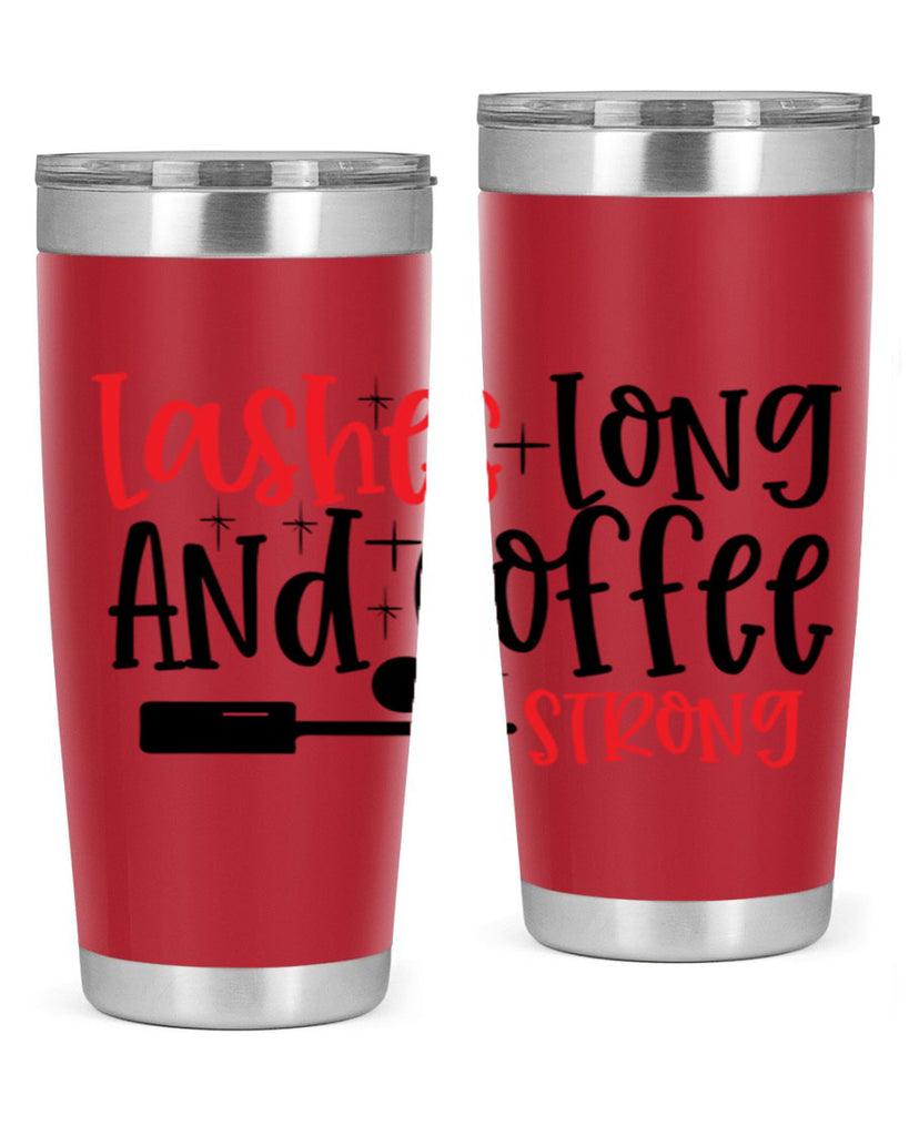 Lashes Long And Coffee Strong Style 232#- make up- Tumbler