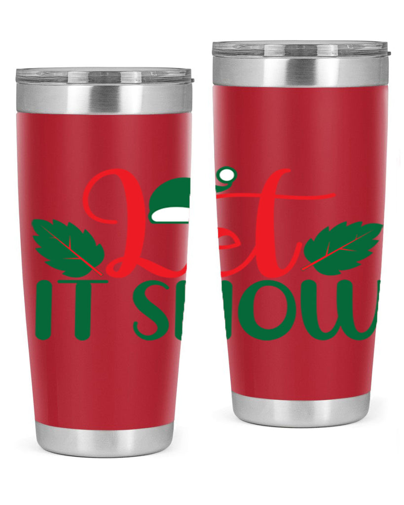 Let It Snow 290#- winter- Tumbler