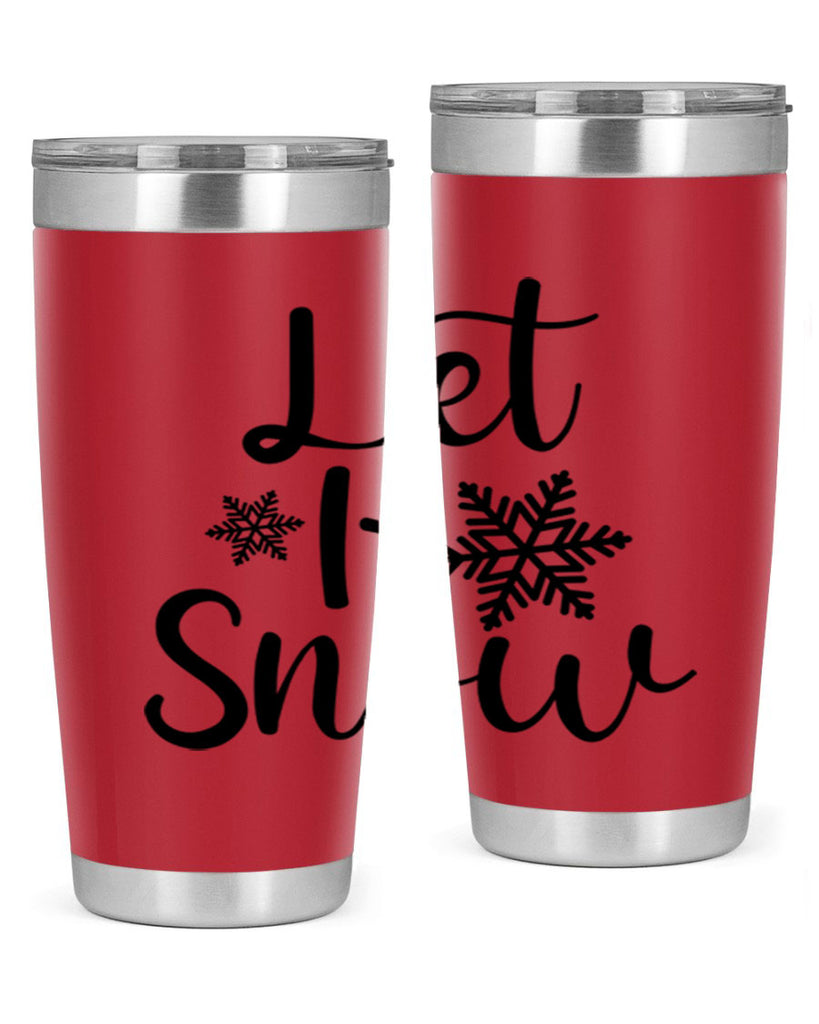 Let It Snow 294#- winter- Tumbler