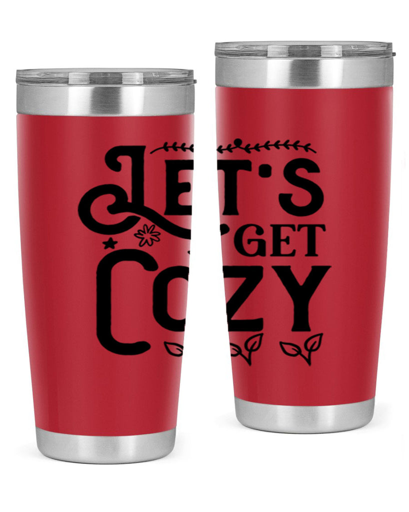 Lets Get Cozy 296#- winter- Tumbler