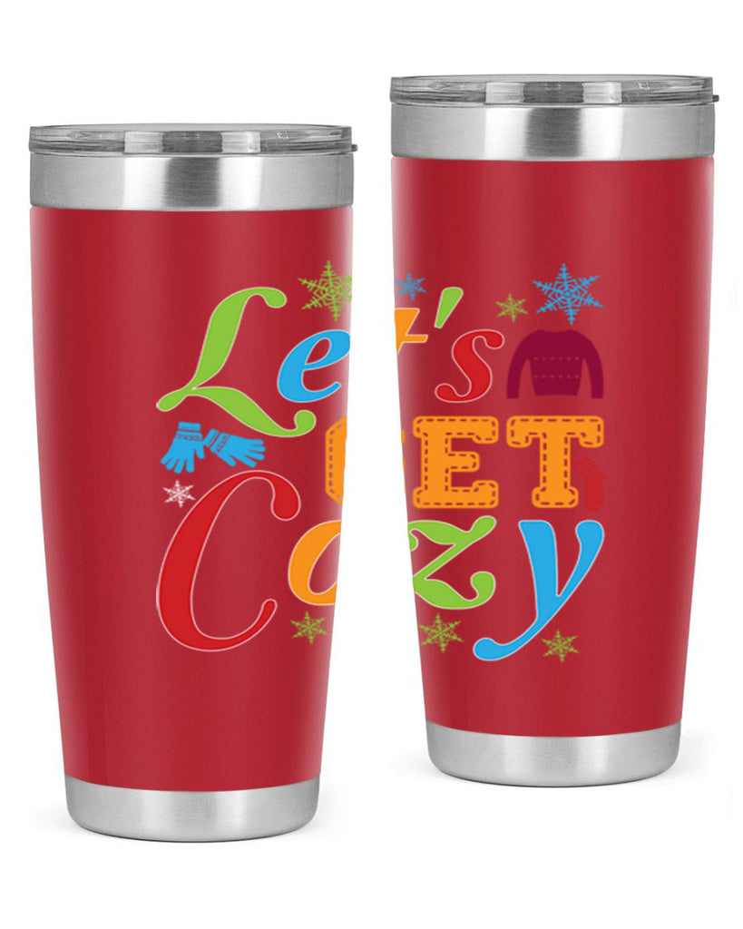 Lets Get Cozy Winter 297#- winter- Tumbler