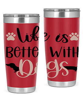 Life Is Better With Dogs Style 16#- dog- Tumbler