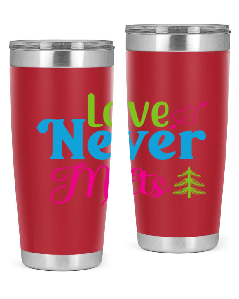 Love Never Melts 311#- winter- Tumbler