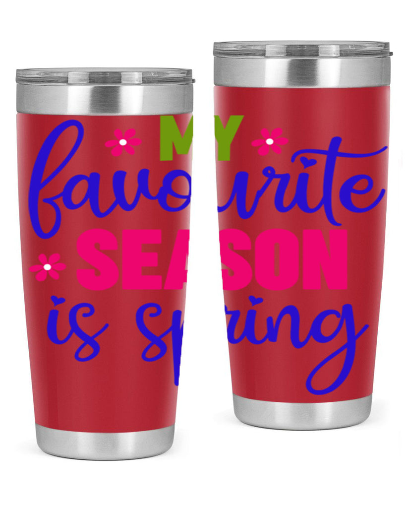 My Favourite Season is Spring 346#- spring- Tumbler