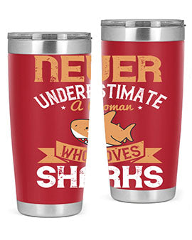Never underestimate a woman who loves sharks Style 52#- shark  fish- Tumbler