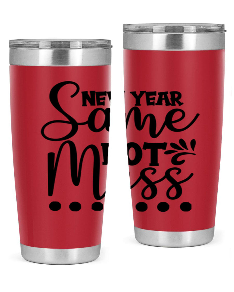 New Year Same Hot Mess 325#- winter- Tumbler