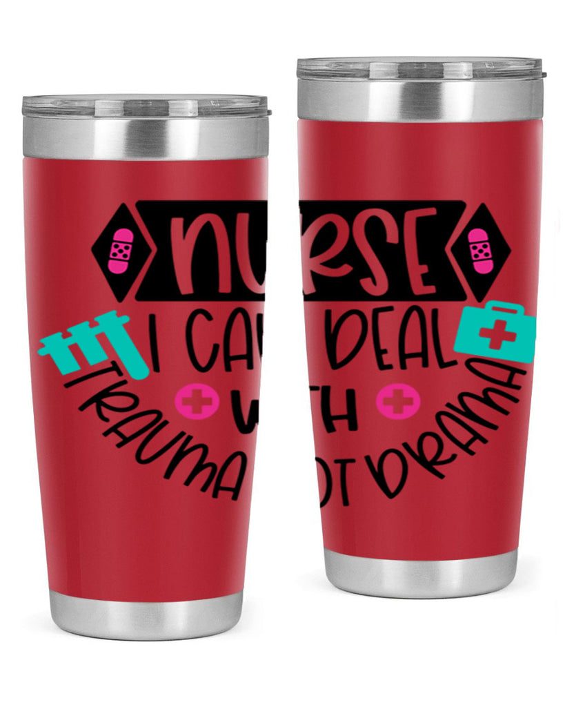 Nurse I Can Deal With Trauma Not Drama Style Style 115#- nurse- tumbler