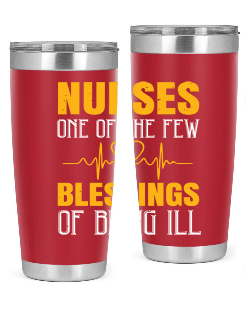 Nurses — one of the few blessings of being ill Style 278#- nurse- tumbler